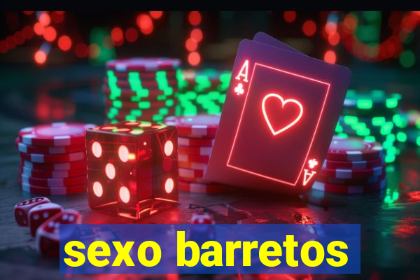 sexo barretos